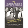 The Jordanaires: The Story of the World's Greatest Backup Vocal Group - Paperback