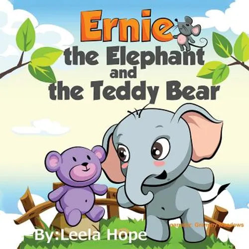 Ernie the Elephant and the Teddy Bear: Bedtimes Story Fiction Children's Picture Book - Paperback