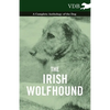 The Irish Wolfhound - A Complete Anthology of the Dog - Paperback