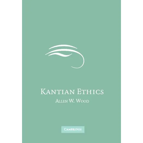 Kantian Ethics - Hardcover