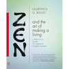 Zen and the Art of Making a Living: A Practical Guide to Creative Career Design - Paperback