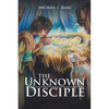 The Unknown Disciple - Paperback