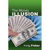The Money Illusion - Paperback