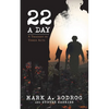 Twenty-Two a Day: A Tragedy in Three Acts - Paperback