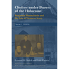 Choices Under Duress of the Holocaust: Benjamin Murmelstein and the Fate of Viennese Jewry, Volume I: Vienna - Hardcover