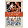 Scheherazade Goes West: Different Cultures, Different Harems - Paperback
