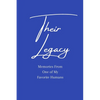 Their Legacy Journal: Memories From One of My Favorite Humans - Paperback