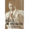 The Undiscovered Paul Robeson: An Artist's Journey, 1898-1939 - Hardcover