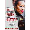 The Battle Between Faith and Justice - Paperback
