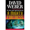 A Mighty Fortress: A Novel in the Safehold Series (#4) - Mass Market Paperbound