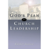 God's Plan for Church Leadership - Paperback