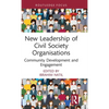 New Leadership of Civil Society Organisations: Community Development and Engagement - Hardcover