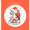 The Kind Things We Do - Hardcover