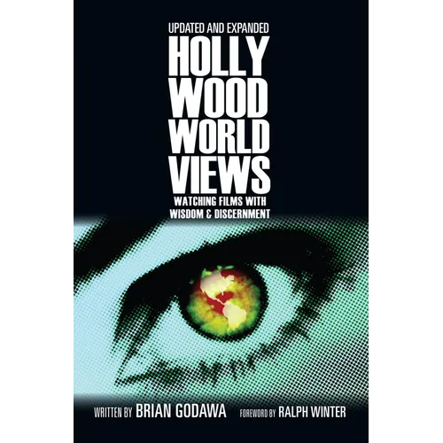 Hollywood Worldviews: Watching Films with Wisdom and Discernment - Paperback