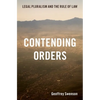 Contending Orders: Legal Pluralism and the Rule of Law - Hardcover