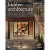 Hidden Architecture: Buildings That Blend in - Hardcover