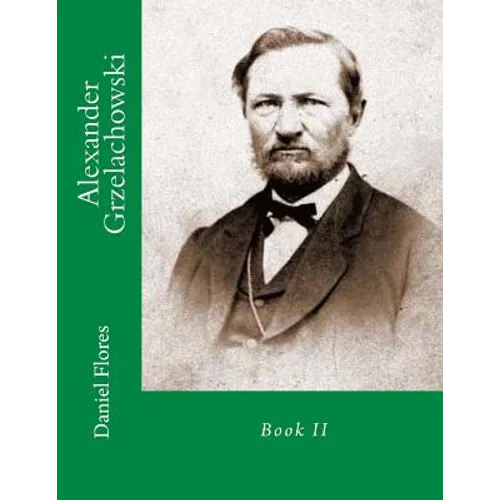 Alexander Grzelachowski: Book II - Paperback