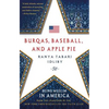 Burqas, Baseball, and Apple Pie: Being Muslim in America - Paperback