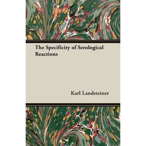 The Specificity of Serological Reactions - Paperback