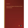 Fourth Annual Report of the Board of Indian Commissioners - Paperback
