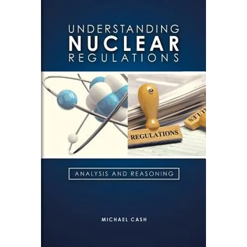 Understanding Nuclear Regulations - Paperback