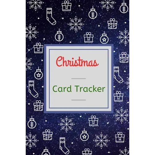 Christmas Card Tracker: Address and Tracker Book For Record Sending and Receiving Christmas Cards, Keep records for ten years with A-Z Tabs - Paperback