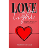 Love Is Light: Sapphic Poetry On Embracing Love - Paperback