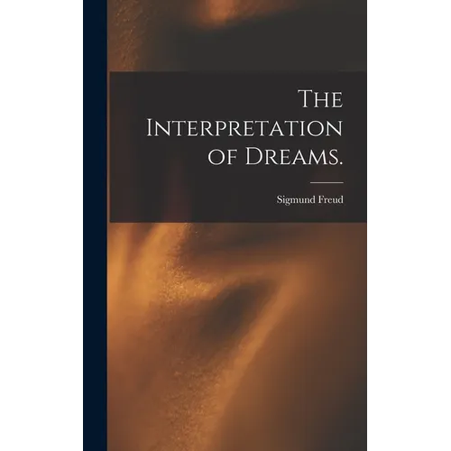 The Interpretation of Dreams. - Hardcover