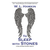 To Sleep with Stones - Paperback