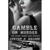 Gamble on Murder: The Second Conner Miles Mystery - Paperback