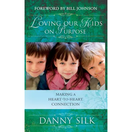 Loving Our Kids on Purpose - Hardcover