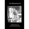 Iron Sharpening Iron: A Biblical Guide for the God-Honoring American Man - Paperback