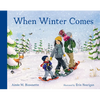 When Winter Comes: A Winter Board Book - Board Book