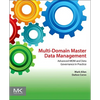 Multi-Domain Master Data Management: Advanced MDM and Data Governance in Practice - Paperback
