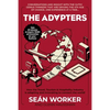 The Adapters: How the Travel, Tourism and Hospitality industry is adapting and innovating to connect the world! - Paperback