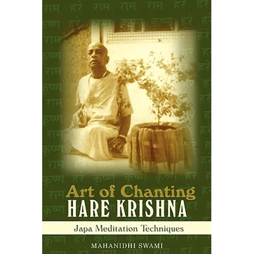 Art of Chanting Hare Krishna: Japa Meditation Techniques - Paperback