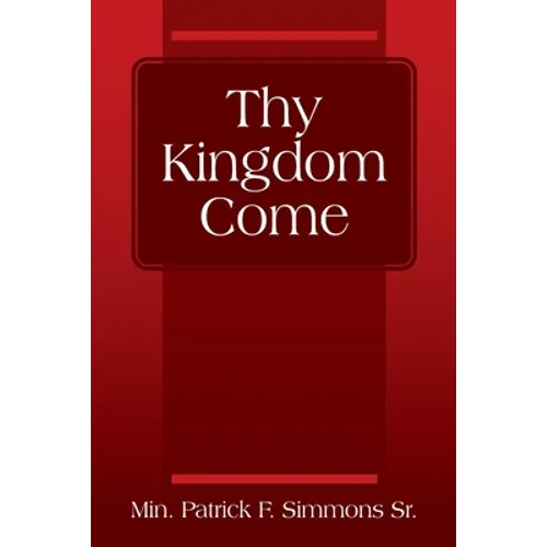Thy Kingdom Come - Paperback