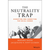 The Neutrality Trap: Disrupting and Connecting for Social Change - Hardcover