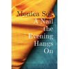 A Nail the Evening Hangs on - Paperback