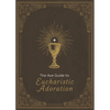 The Ave Guide to Eucharistic Adoration - Hardcover