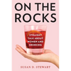 On the Rocks: Straight Talk about Women and Drinking - Paperback