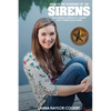 Sirens: How to Pee Standing Up-An Alarming Memoir of Combat and Coming Back Home - Paperback