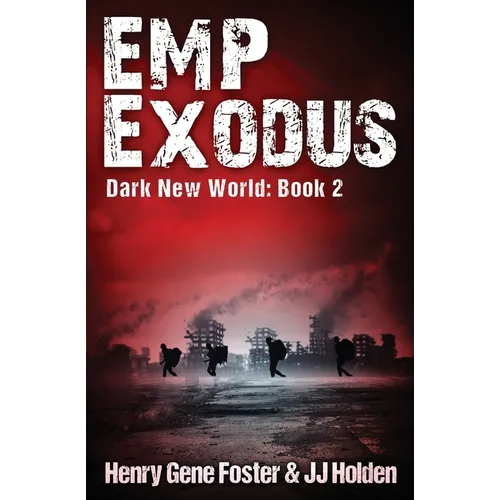 EMP Exodus (Dark New World, Book 2) - An EMP Survival Story - Paperback