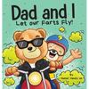 Dad and I Let Our Farts Fly: A Humor Book for Kids and Adults, Perfect for Father's Day - Hardcover