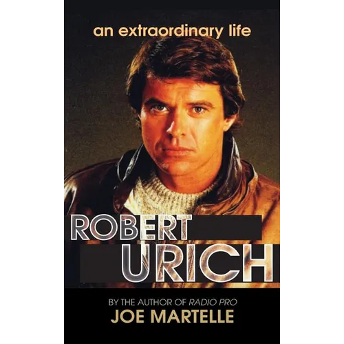 The Robert Urich Story - An Extraordinary Life (hardback) - Hardcover