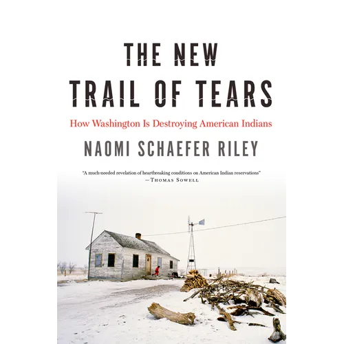 The New Trail of Tears: How Washington Is Destroying American Indians - Hardcover