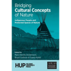 Bridging Cultural Concepts of Nature: Indigenous People and Protected Spaces of Nature - Paperback
