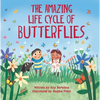 The Amazing Life Cycle of Butterflies - Hardcover