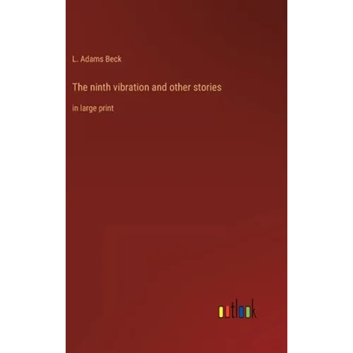 The ninth vibration and other stories: in large print - Hardcover