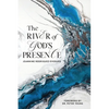 The River of God's Presence - Paperback